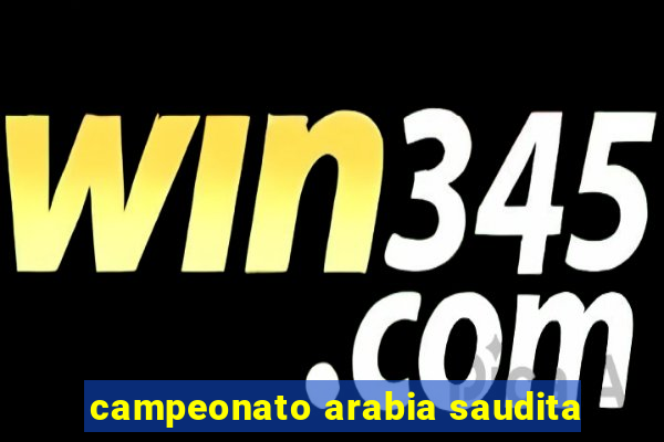 campeonato arabia saudita